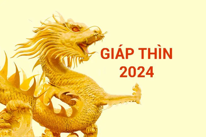 tuổi giáp thìn sinh năm 2024 