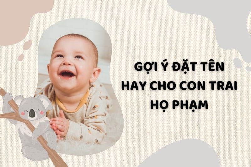 bố họ phạm đặt tên con trai là gì