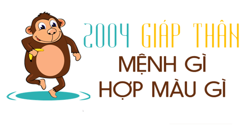 Nữ mạng, nam mạng sinh năm 2004 hợp tuổi gì