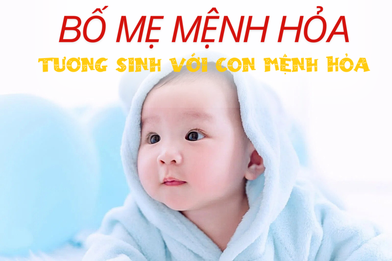 Bố mẹ mệnh Hỏa con mệnh Hỏa tương sinh