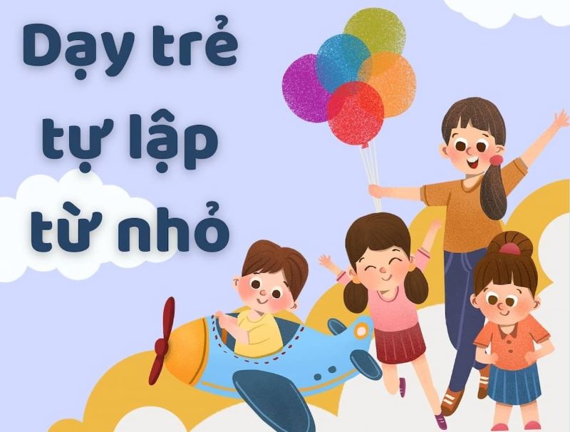 Dạy trẻ tự lập từ nhỏ sẽ giúp bé hình thành thói quen tốt