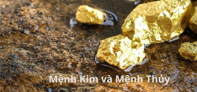 Mối quan hệ giữa mệnh Kim và mệnh Thủy