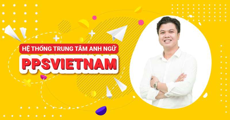 Hệ thống trung tâm anh ngữ PPS Việt Nam