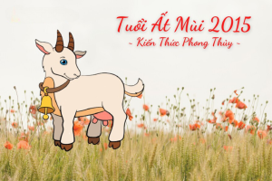 Con sinh năm 2015 hợp với bố mẹ tuổi gì? Mệnh nào?