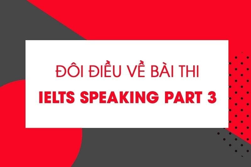 Bí quyết để phần nói về bản thân IELTS Speaking Part 3 ấn tượng