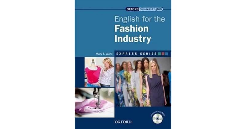 Bìa sách English for the Fashion Industry hữu ích cho người học tiếng Anh ngành giày da