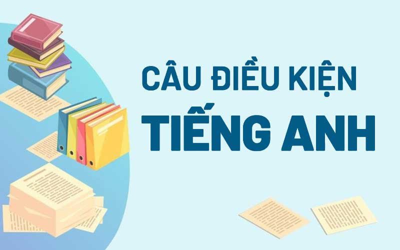 Cấu trúc chi tiết của câu điều kiện loại 3 trong tiếng Anh