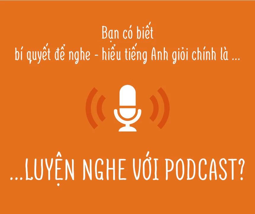Chiến lược luyện nghe tiếng Anh hiệu quả qua Podcast