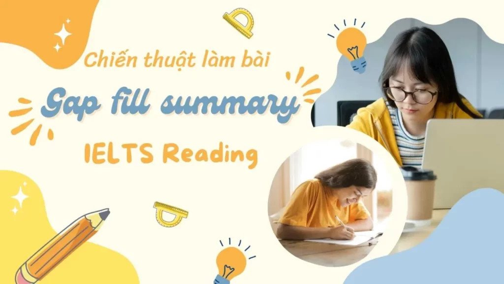 Chiến thuật làm bài tập điền từ Reading Gap Filling IELTS hiệu quả