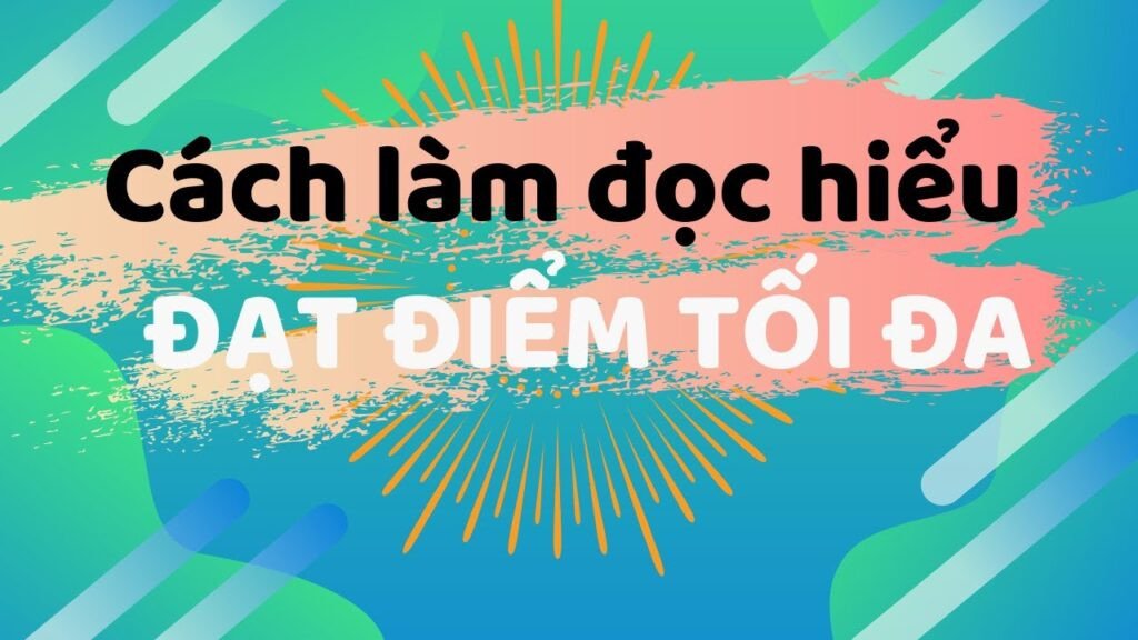 huong-dan-cach-lam-bai-doc-hieu-tieng-anh-hieu-qua-so-1