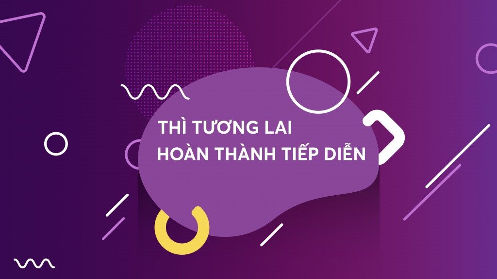 Khái niệm thì tương lai hoàn thành tiếp diễn trong ngữ pháp tiếng Anh