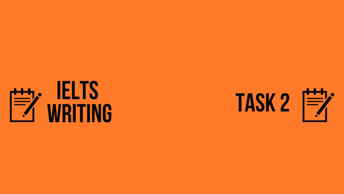 Kiến thức về Writing IELTS Task 2