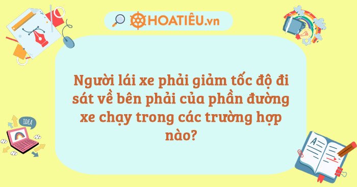 Minh họa việc giảm tốc độ và đi sát bên phải khi xe khác xin vượt