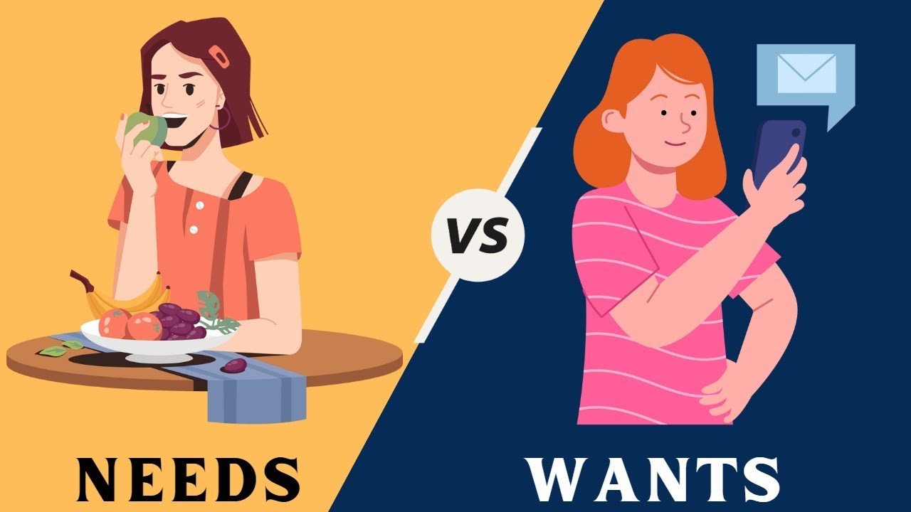 So sánh sự khác biệt giữa nhu cầu (needs) và mong muốn (wants)