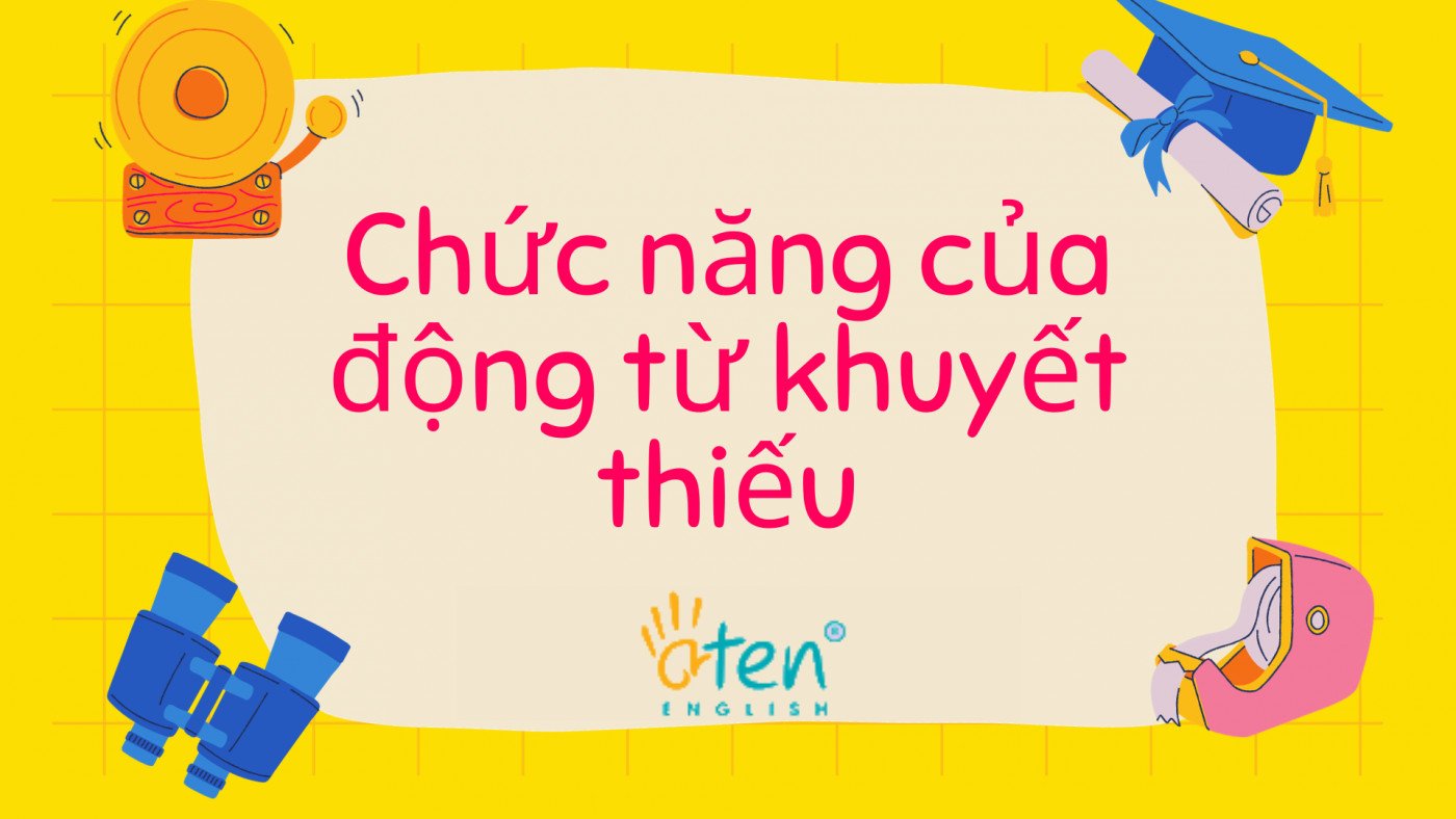 Tác dụng của động từ khuyết thiếu trong câu