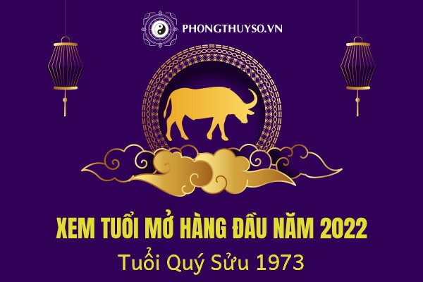 Tuổi Quý Sửu khai trương 2022