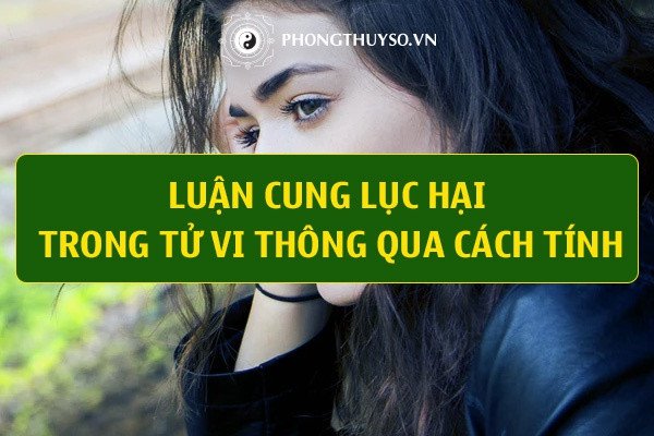 Lục Hại Trong Hôn Nhân Và Cách Hóa Giải