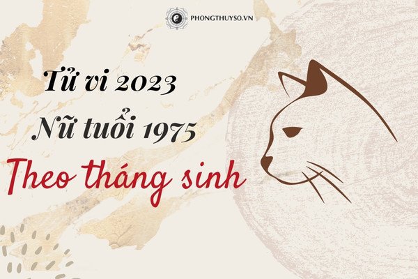 Ảnh hưởng của tháng sinh đối với vận mệnh nữ Ất Mão 1975