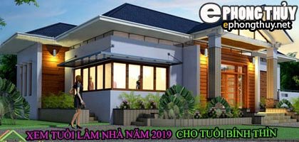 Biểu đồ xem xét tuổi Bính Thìn 1976 làm nhà năm 2019 dựa trên phong thủy
