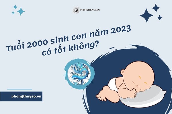 Bố mẹ tuổi Canh Thìn băn khoăn sinh con năm 2023 có hợp tuổi không