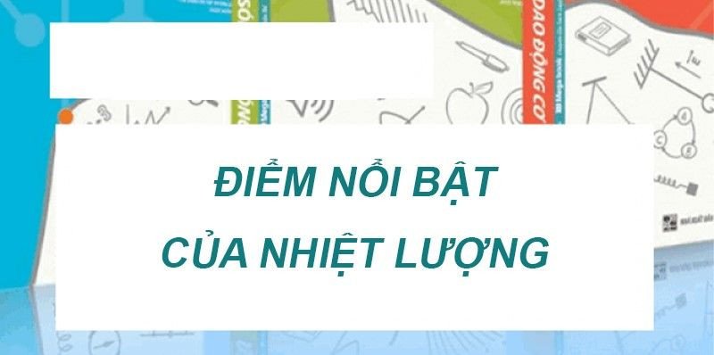 Các yếu tố ảnh hưởng đến nhiệt lượng thu vào hoặc tỏa ra