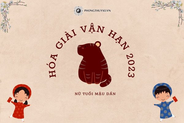 Cách hóa giải vận hạn cho nữ Mậu Dần 2023