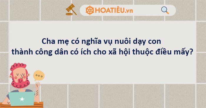 Hình ảnh minh họa nghĩa vụ và quyền của cha mẹ trong việc nuôi dạy con cái theo luật