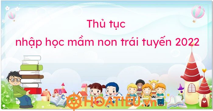 Hình ảnh minh họa quy trình nộp hồ sơ nhập học mầm non trái tuyến