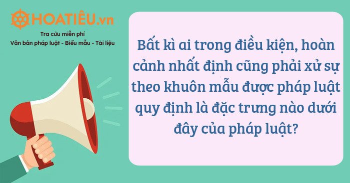 Hình ảnh minh họa tính quy phạm phổ biến của pháp luật áp dụng cho mọi đối tượng
