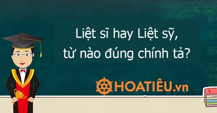 Hình ảnh về cụm từ Liệt sĩ và Liệt sỹ, thảo luận về chính tả tiếng Việt