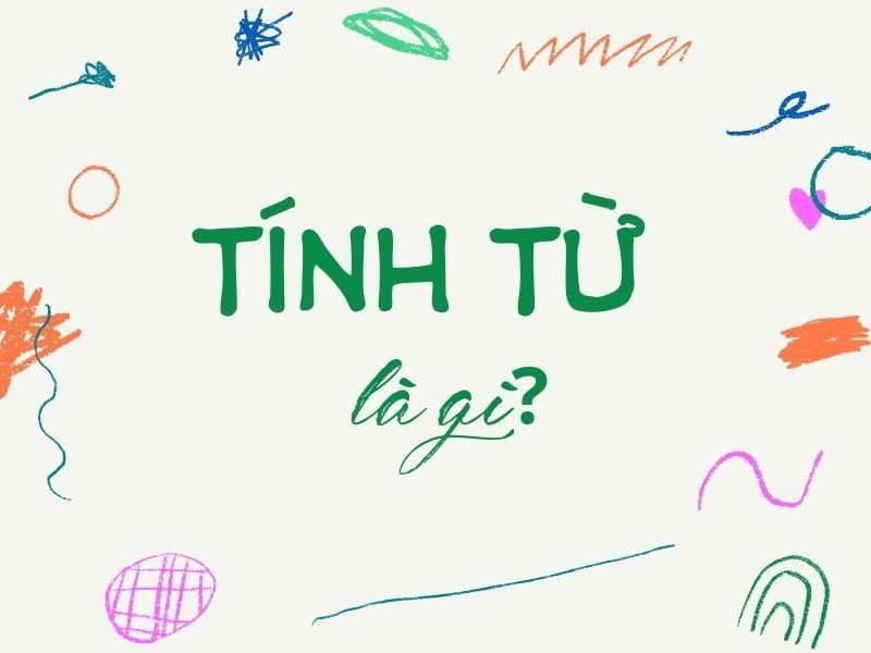 Hình minh họa khái niệm tính từ trong ngữ pháp tiếng Việt