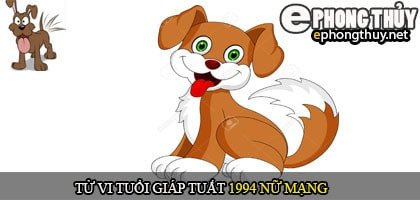 Luận giải tử vi trọn đời tuổi Giáp Tuất 1994 nữ mạng