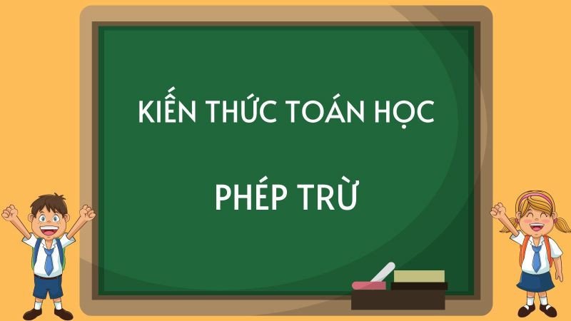 Lưu ý khi thực hiện phép trừ các số tự nhiên