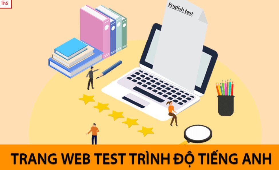 Minh họa 5 website kiểm tra trình độ tiếng Anh online uy tín miễn phí