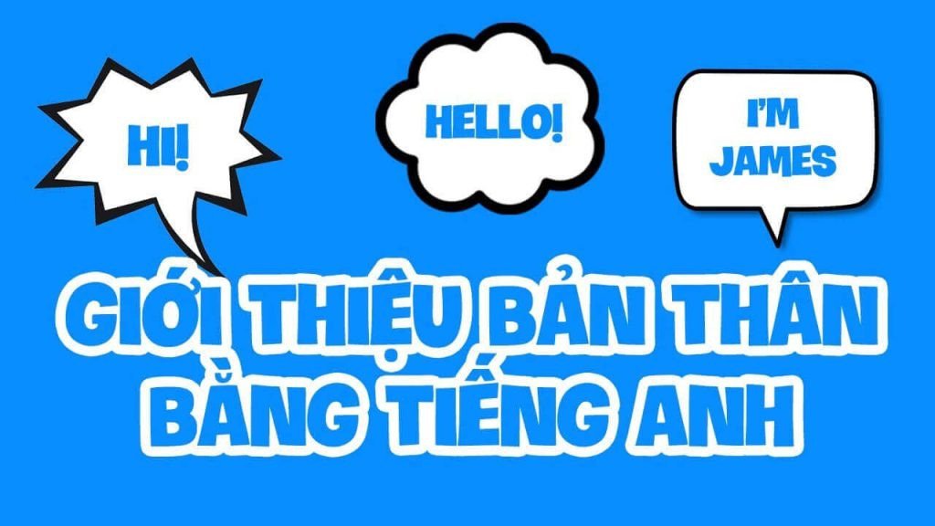 Một số từ vựng tiếng anh giao tiếp cơ bản dùng khi giới thiệu bản thân