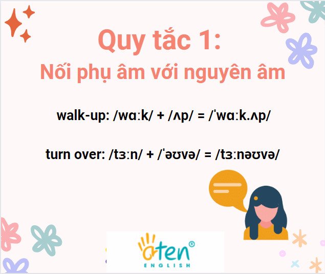 Nguyên tắc nối phụ âm với nguyên âm trong tiếng Anh