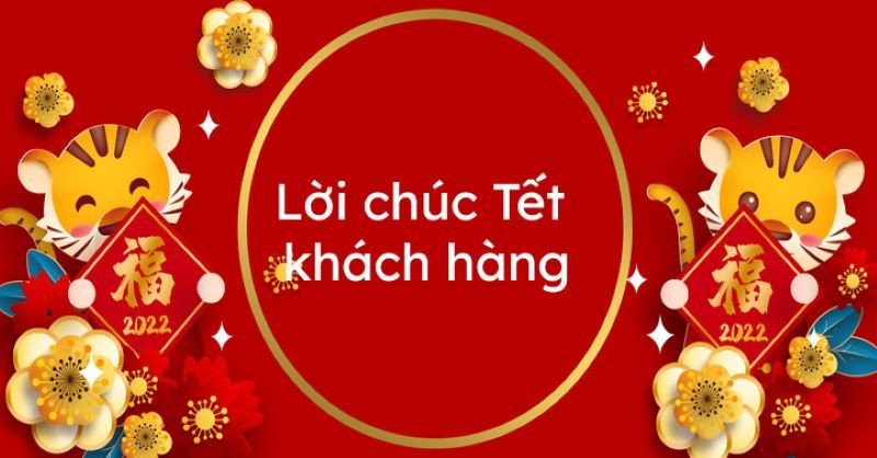 Những câu chúc Tết khách hàng