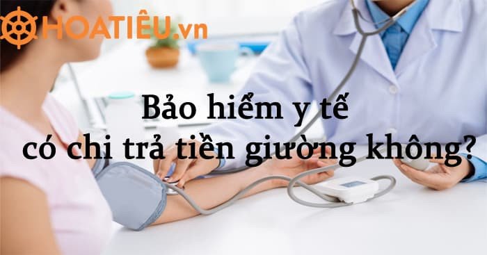 Phạm vi chi trả tiền giường bệnh theo quy định của bảo hiểm y tế Việt Nam