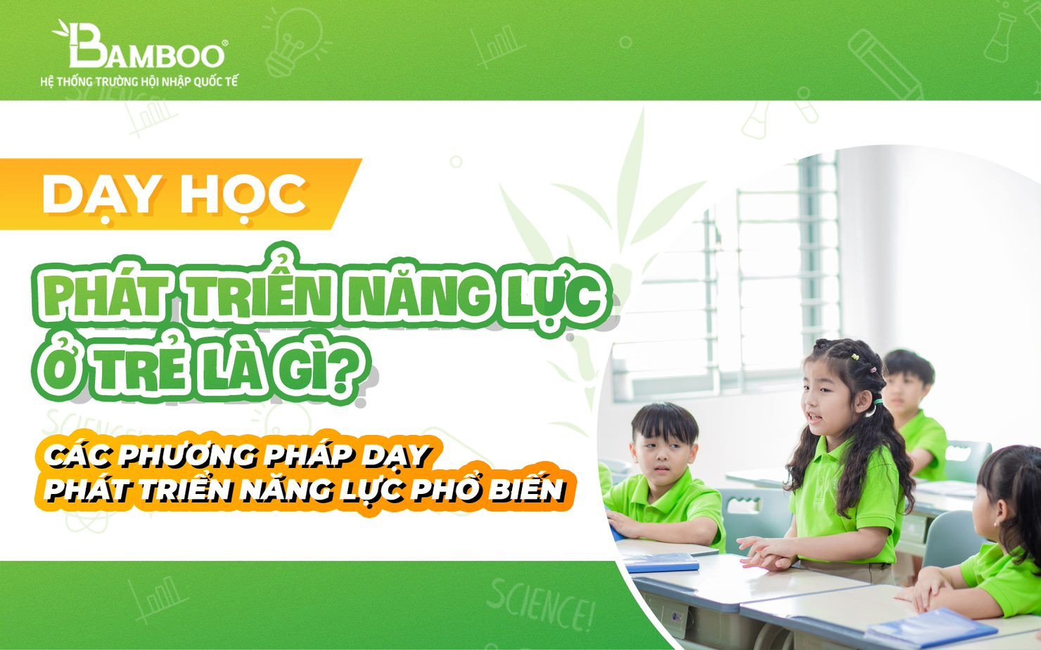 Tìm hiểu khái niệm dạy học phát triển năng lực ở trẻ