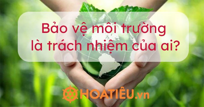 Trách nhiệm bảo vệ môi trường toàn cầu
