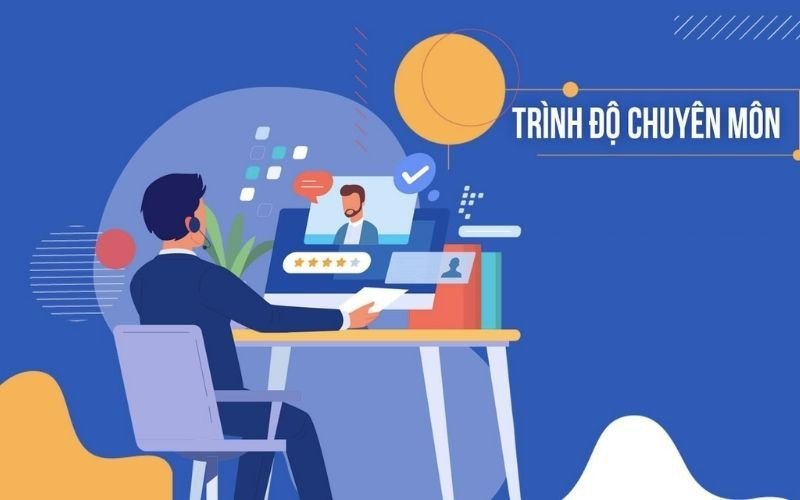 Trình độ chuyên môn năng lực thực tế