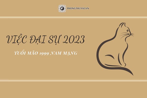 Tuổi Kỷ Mão 1999 nam mạng nên làm gì và kiêng kỵ gì năm 2023