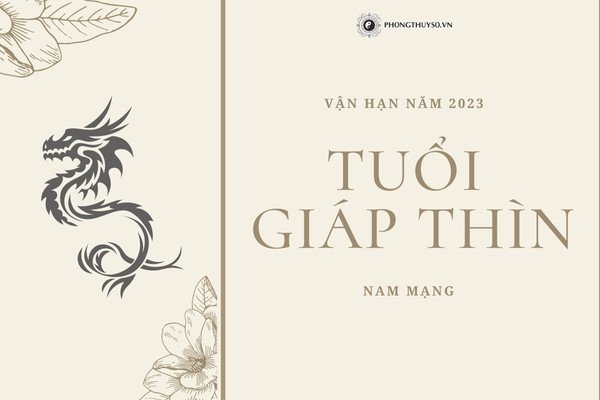 Vận hạn tuổi Giáp Thìn năm 2024 nam mạng cần chú ý