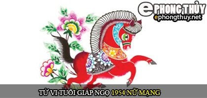 Xem tử vi tuổi Giáp Ngọ 1954 nữ mạng chi tiết