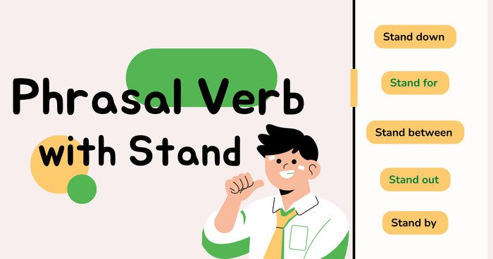 Bài tập thực hành phrasal verb stand