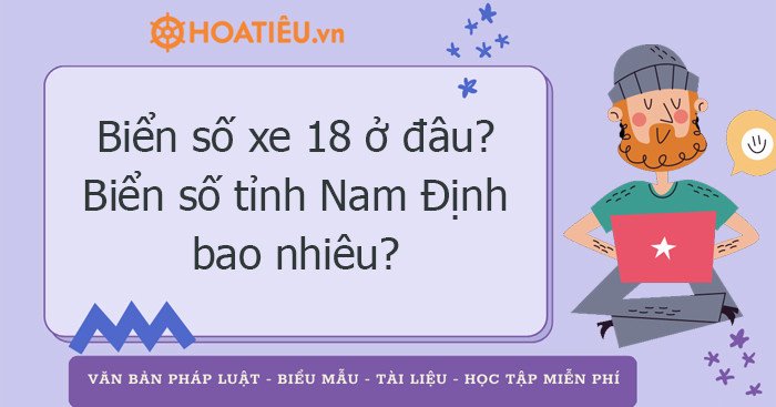 Bản đồ vị trí địa lý tỉnh Nam Định trong khu vực Đồng bằng sông Hồng, minh họa mã biển số xe 18