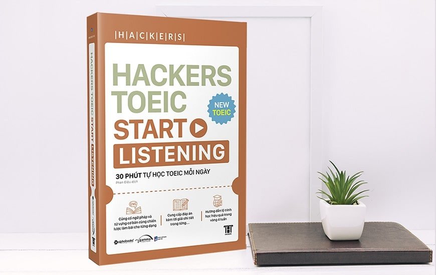 Bìa sách Hacker TOEIC Start Listening chuyên sâu kỹ năng nghe