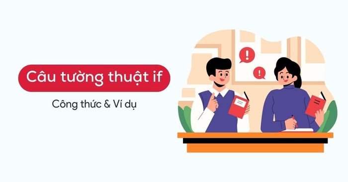 Biểu đồ minh họa cách chuyển đổi câu điều kiện If sang câu tường thuật gián tiếp trong ngữ pháp tiếng Anh