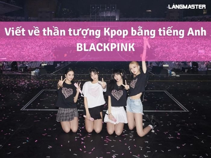 Blackpink biểu diễn trên sân khấu tràn đầy năng lượng