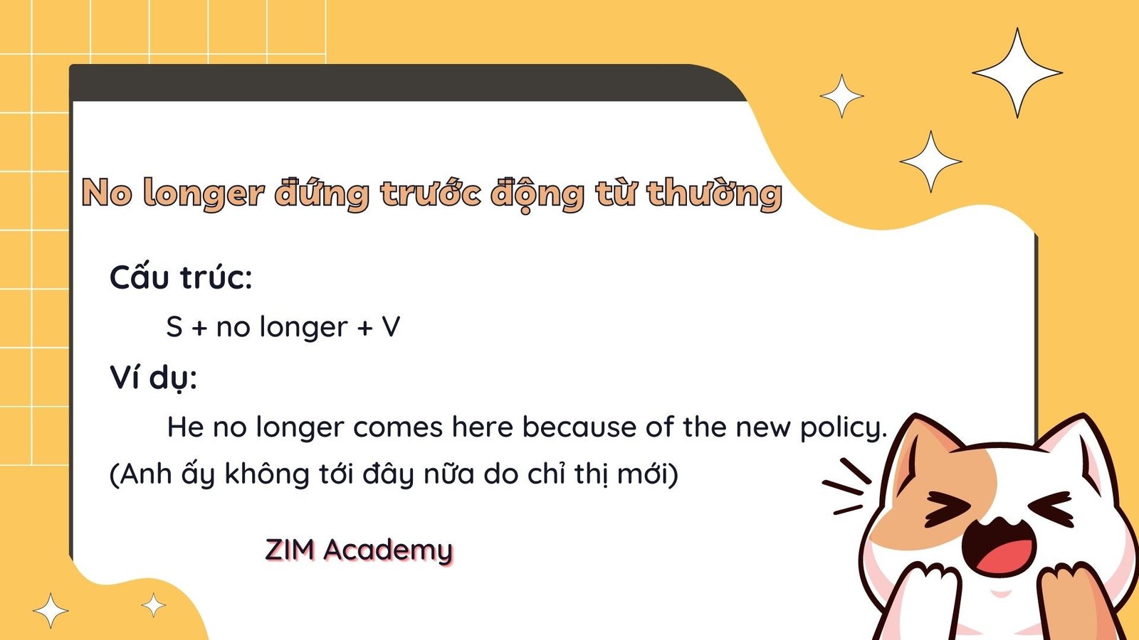 Cách sử dụng cấu trúc no longer đứng trước động từ thường trong câu tiếng Anh